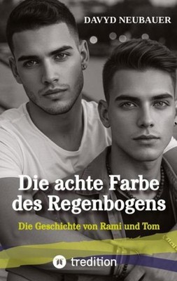 Die achte Farbe des Regenbogens - ein queerer New Adult Roman über interkulturel