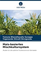 Yamuna Bharathavally Gurappa (U. A.) | Mais-Basiertes Mischkultursystem | Buch