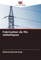 Fabrication De Fils MéTalliques Zakaria Boumerzoug Taschenbuch FranzöSisch 2025