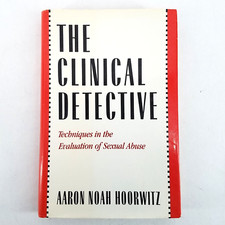 The Clinical Detective: Techniques in Evaluat...