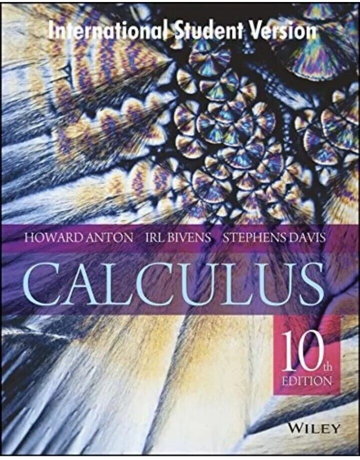 Calculus: Early Transcendentals 10e by Howard Anton Calculus: Early Transcendentals 10e by Howard Anton
