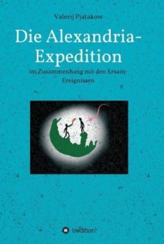 Thumbnail - Die Alexandria-expedition Zusammenhang Mit Den Ersam-ereignissen 3284