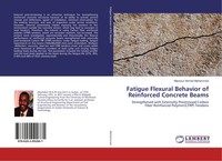 Mansour Ahmed Mohammed | Fatigue Flexural Behavior Of Reinforced Concrete Beams