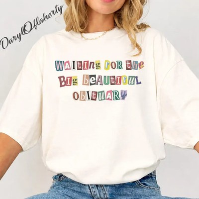 Comfort Tee Waiting For Big Beautiful Quote Saying Funny