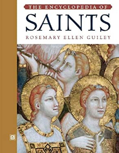 The Encyclopedia of Saints Hardcover Rosemary ellen Guiley