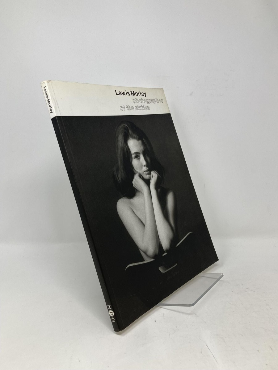 アート・デザイン・音楽 Lewis Morley Photographer of the Sixties Lewis Morley: Photographer of the Sixties by Terence Pepper