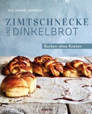 Ina-Janine Johnsen Zimtschnecke und Dinkelbrot