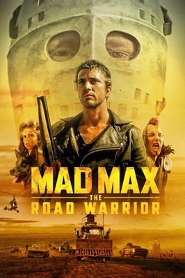 Mad Max The Road Warrior movie poster - Mel Gibson