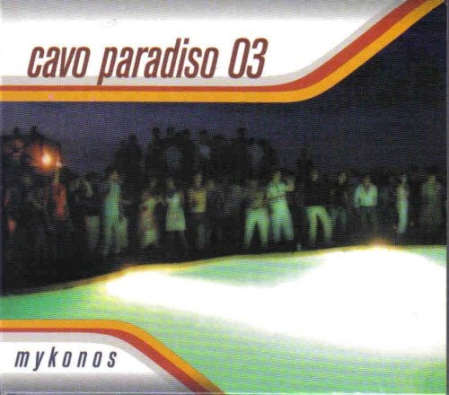 Various Artists Various Artists - Cavo Paradiso 03 Mykonos (CD)