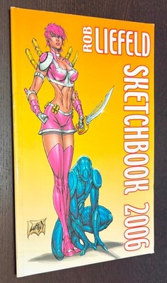 ROB LIEFELD 2006 Sketchbook -- VF