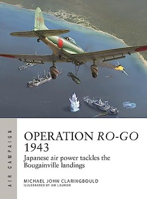 Mr Michael John Clar - Operation Ro-Go 1943 Japanese air power tackl - H245z