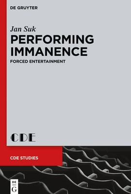Jan Suk | Performing Immanence | Buch | Englisch (2025) | Forced Entertainment