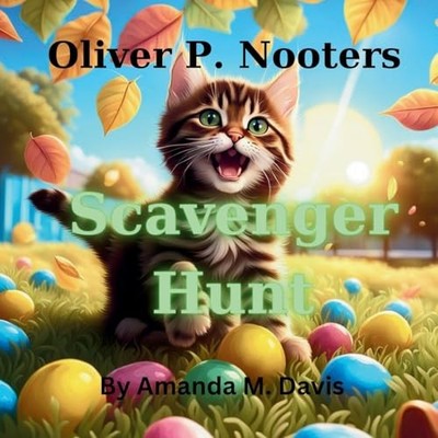 Oliver P. Nooters Scavenger Hunt -  NEW Amanda M. Davis 2025
