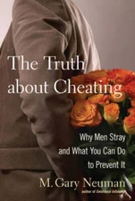 The Truth about Cheating: Why Men Stray and What You Can Do t - VERY GOOD