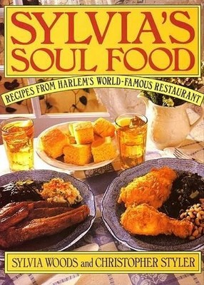 Sylvia Woods Sylvia's Soul Food (Gebundene Ausgabe)