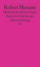 Heimat ist die schönste Utopie: Reden (wir) ...