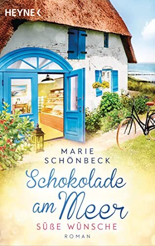 Marie Schönbeck Schokolade am Meer - Süße Wünsche: Roman (Die Schoko (Tascabile)