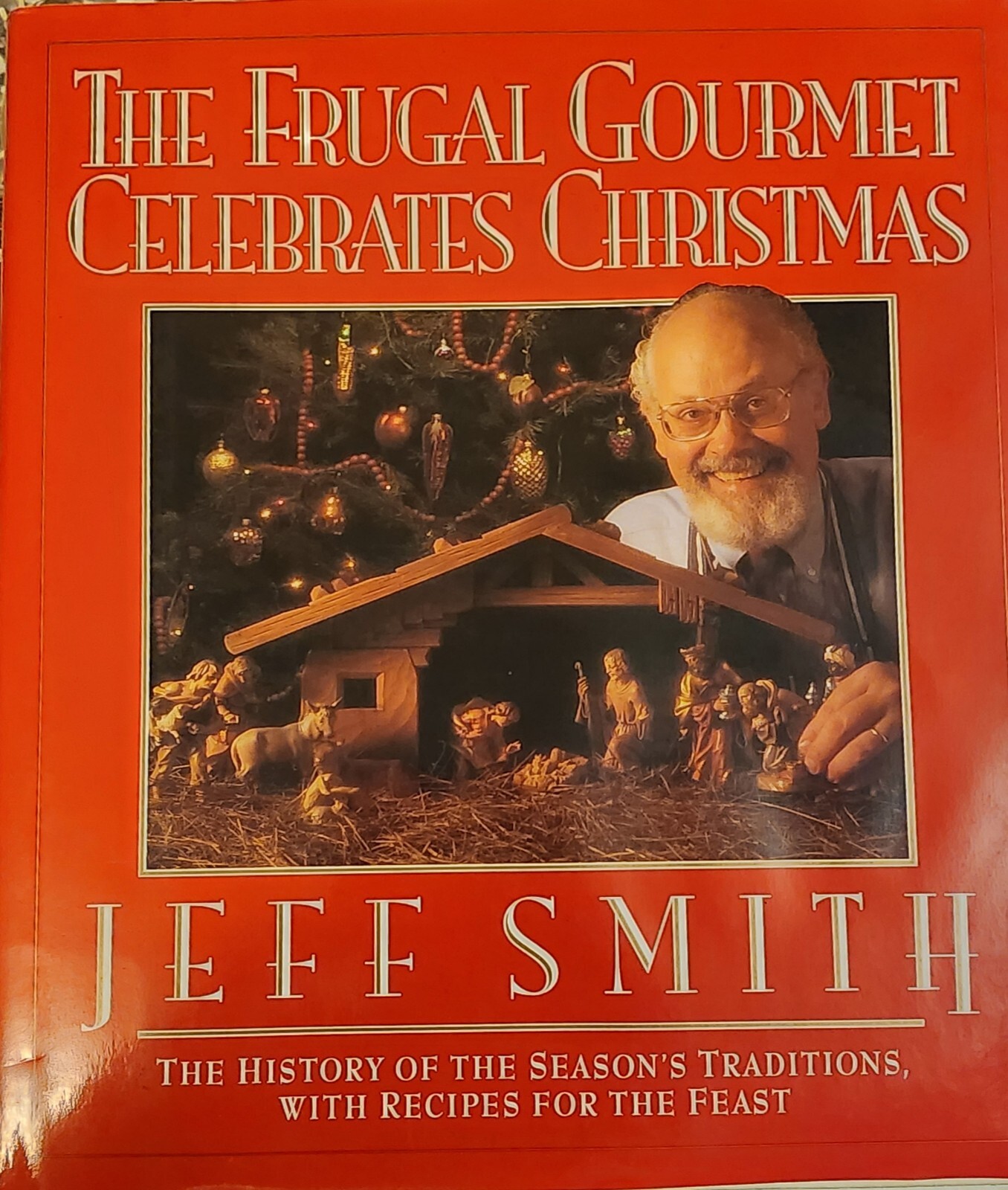 The Frugal Gourmet Christmas Cookbook by Jeff Smith 1991 Hardcover Edition