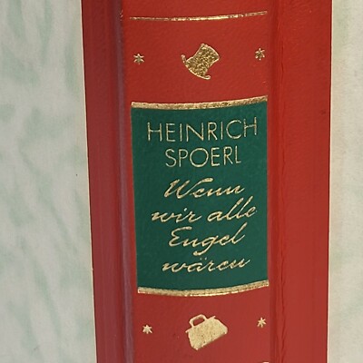 Heinrich Spoerl Wenn wir alle Engel wären If We All Were Angels German Language