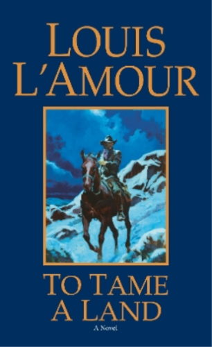 Louis L'Amour To Tame a Land (Poche) - Picture 1 of 1