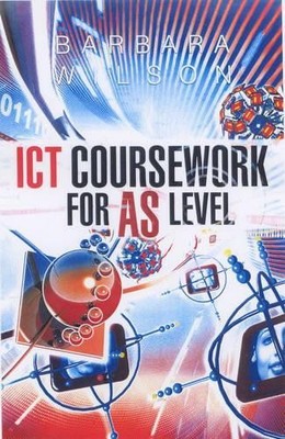 ICT Coursework for AS Level by Wilson, Barbara Paperback / softback Book The