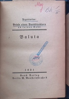 Argentarius / Briefe eines Bankdirektors an seinen Sohn - Valuta. Lansburgh, Alf