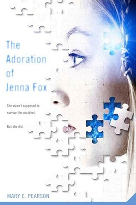 The Adoration of Jenna Fox Paperback by Mary E Pearson