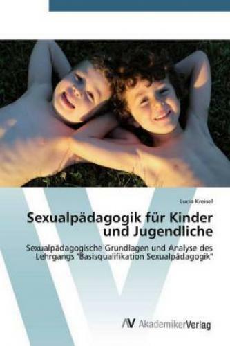 Thumbnail - Sexualpädagogik Für Kinder Und Jugendliche Sexualpädagogische