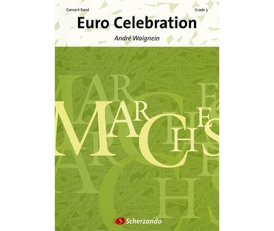 Euro Celebration (Score & Parts) Level 3 Composed by Andr? Waignein