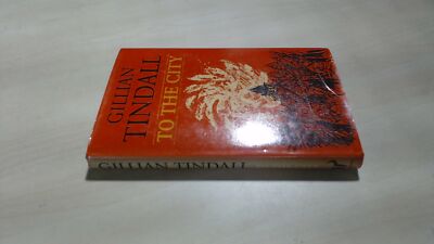 To the City (Signed), Tindall, Gillian, Hutchinson, 1987, Hardcov