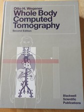 Otto H. Wegener   Whole Body Computed Tomogra...