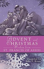 			Advent and Christmas Wisdom from St. Francis of Assisi by Kruse, John New<-		