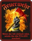 Metal sign 17 x 22 cm, fire brigade, police, advertising sign frameless ® art. 3852