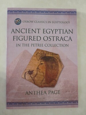 Ancient Egyptian Figured Ostraca in the Petrie Collection