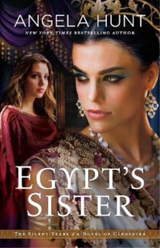 Angela Hunt Egypt`s Sister – A Novel of Cleopatra (Paperback) (UK IMPORT) - Picture 1 of 1