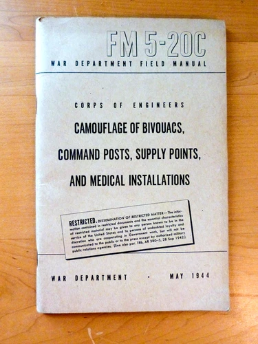 ww2 Camouflage Bivouacs Medical Comman  1944 US Field Booklet FM 5-20C MILITARY