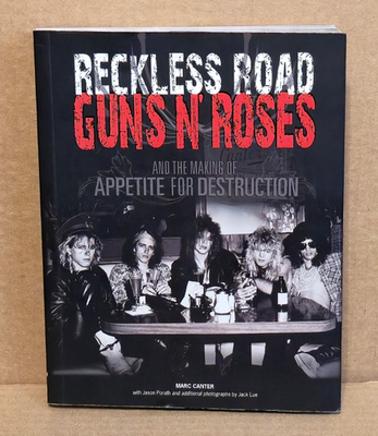 SLASH SIGNED Reckless Road: Guns N' Roses Book by Marc Canter