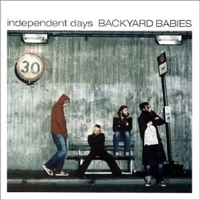 Backyard Babies - Independent Days (Enhanced)