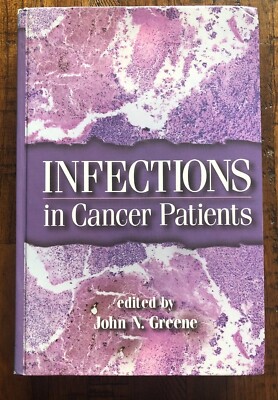 Medical Book - Infections In Cancer Patients By John N. Greene