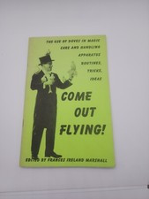 Vintage 1980 COME OUT FLYING - Use of Doves in Magic- Frances Ireland Marshall