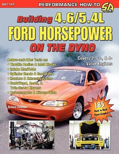 Thumbnail - Building 4.6/5.4l Ford Horsepower On The Dyno By Holdener, Richard