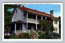 Louisville KY-Kentucky Home of President Zachary Taylor Vintage Postcard