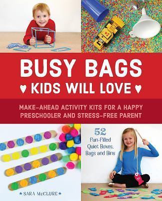 Busy Bags Kids Will Love: Make-Ahead Activity Kits for a Happy Preschooler...