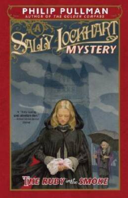 The Ruby in the Smoke: A Sally Lockhart Mystery - Paperback - VERY GOOD