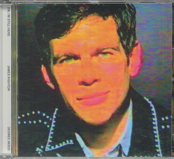 RIGHTON, James - Jim I'm Still Here - CD