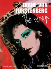 Diane Von Furstenberg: The Wrap - Hardcover By Talley, AndreLeon - VERY GOOD
