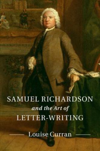 Samuel Richardson and the Art of Letter-Writing Curran Hardback 9781107131514
