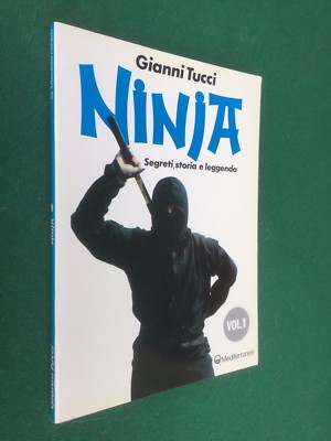 Gianni TUCCI - NINJA SECRET GESCHICHTE LEGENDE Mittelmeer Buch Kampfkünste
