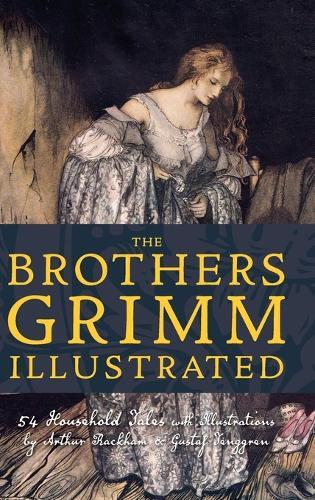 Jacob Grimm Wilhelm Grimm The Brothers Grimm Illustrated (Copertina rigida)