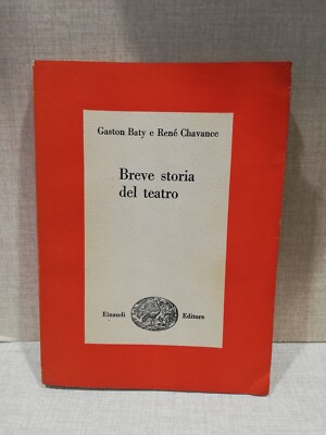 Gaston Baty, René Chanant KURZE THEATERGESCHICHTE einaudi 1951